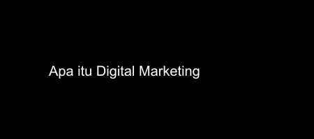 Cover apa itu Digital Marketing