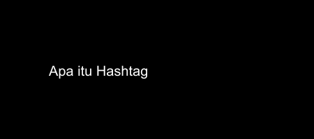 Cover apa itu Hashtag