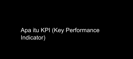 Cover apa itu KPI - Key Performance Indicator